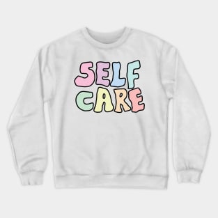 Self Care - Mental Awarness Crewneck Sweatshirt